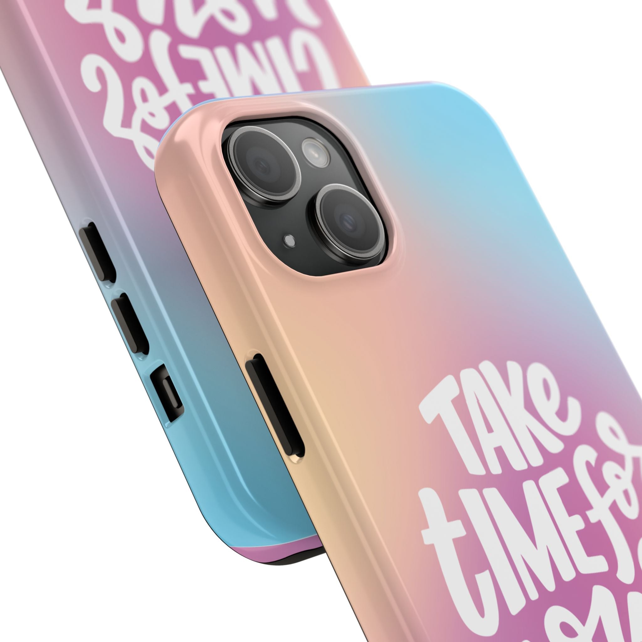 Tough Phone Case — "Take Time For Yourself" Pastel Gradient Phone Cover