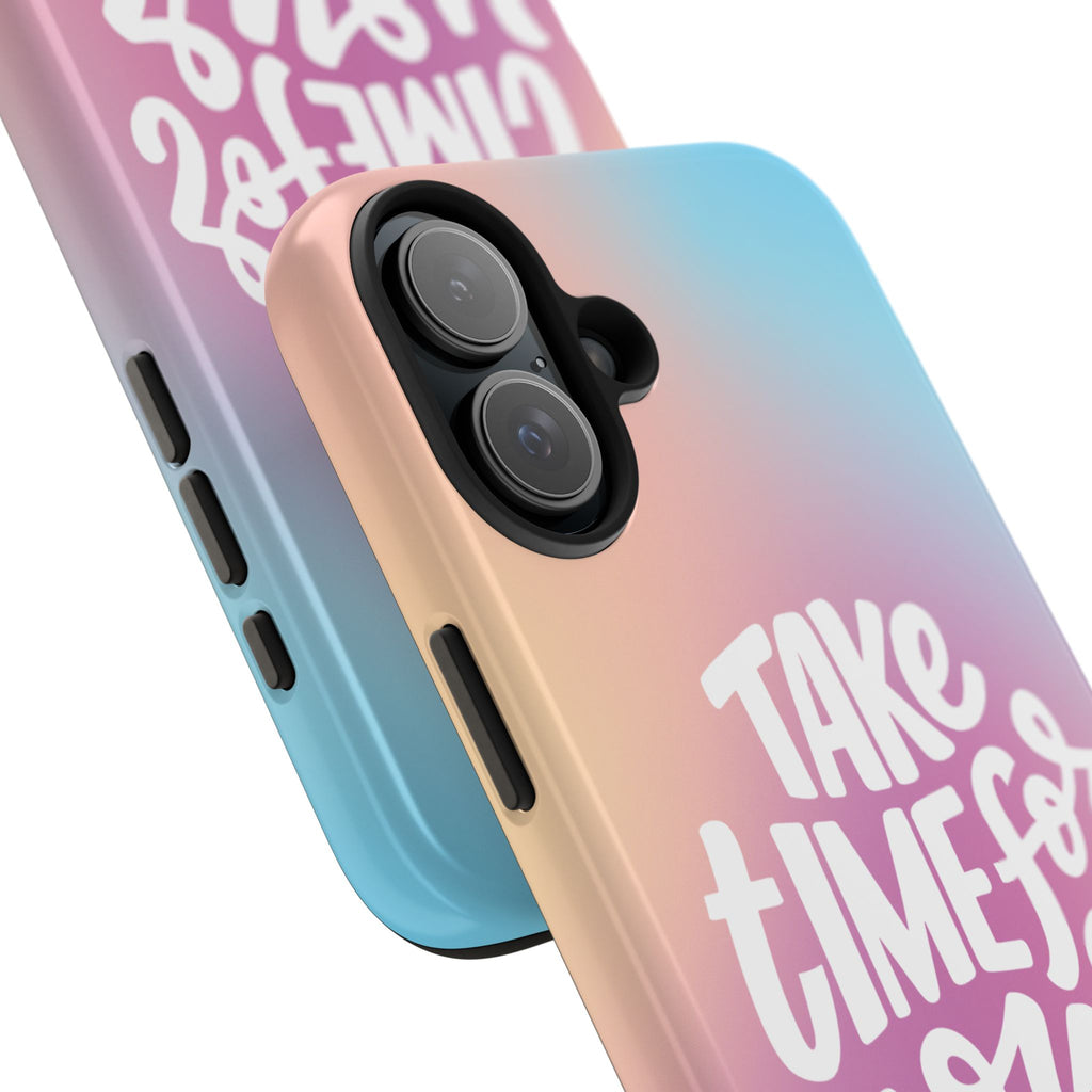 Tough Phone Case — "Take Time For Yourself" Pastel Gradient Phone Cover
