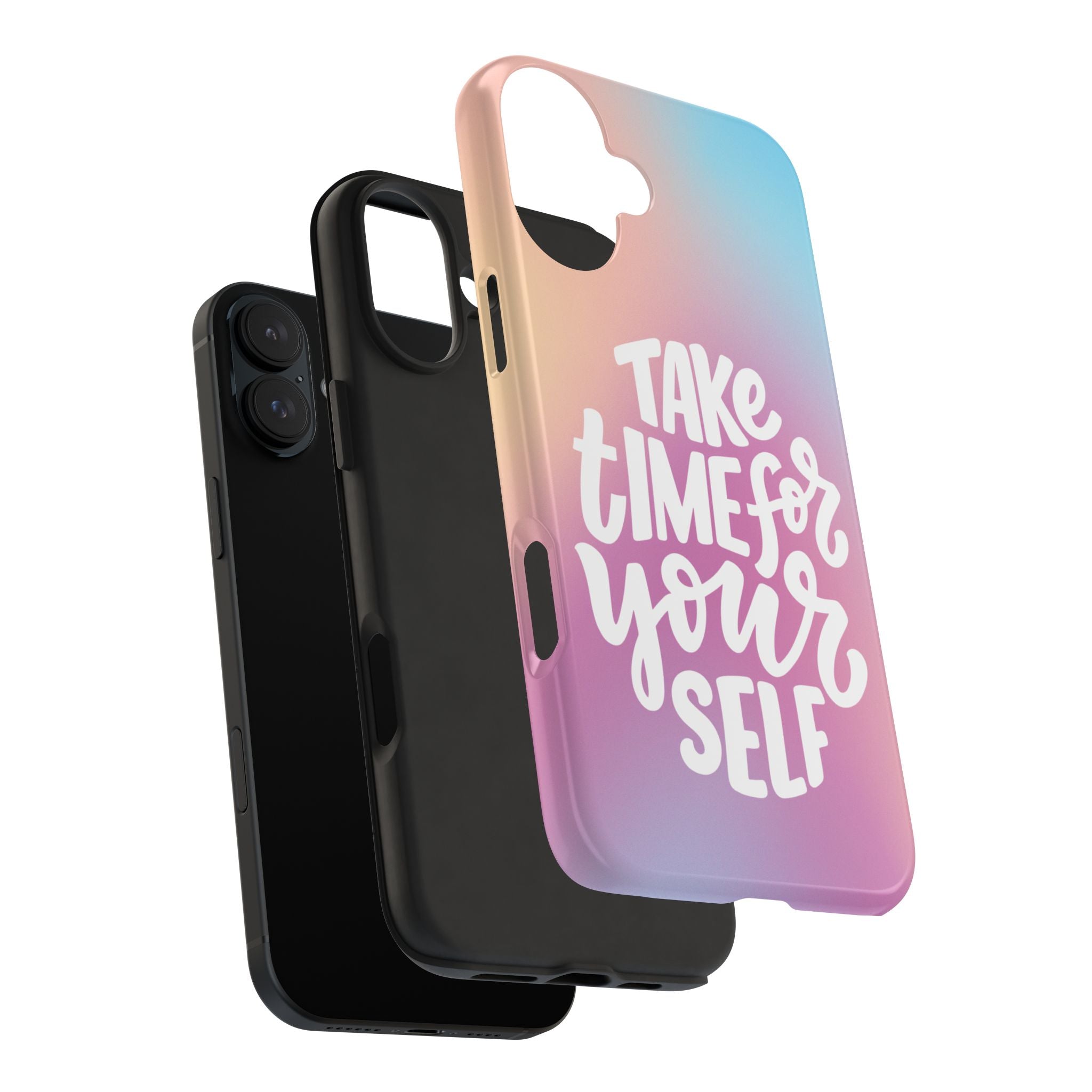 Tough Phone Case — "Take Time For Yourself" Pastel Gradient Phone Cover