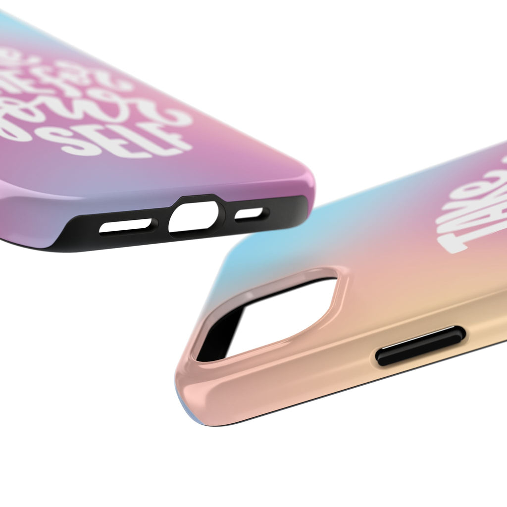 Tough Phone Case — "Take Time For Yourself" Pastel Gradient Phone Cover