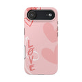 Pink Heart 'LOVE' Tough Phone Case — Protective Romantic Phone Cover